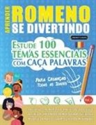Linguas Classics - APRENDER ROMENO SE DIVERTINDO! - PARA CRIANÇAS