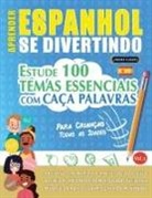 Linguas Classics - APRENDER ESPANHOL SE DIVERTINDO! - PARA CRIANÇAS