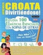 Linguas Classics - APRENDER CROATA DIVIRTIÉNDOSE! - PARA NIÑOS