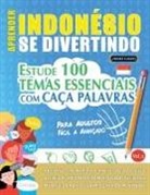Linguas Classics - APRENDER INDONÉSIO SE DIVERTINDO! - PARA ADULTOS