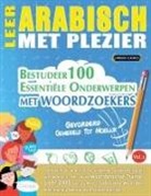 Linguas Classics - LEER ARABISCH MET PLEZIER - GEVORDERD