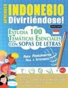 Linguas Classics - APRENDER INDONESIO DIVIRTIÉNDOSE! - PARA PRINCIPIANTES
