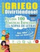Linguas Classics - APRENDER GRIEGO DIVIRTIÉNDOSE! - PARA NIÑOS