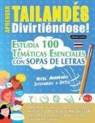Linguas Classics - APRENDER TAILANDÉS DIVIRTIÉNDOSE! - NIVEL AVANZADO