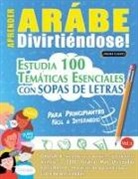 Linguas Classics - APRENDER ARÁBE DIVIRTIÉNDOSE! - PARA PRINCIPIANTES