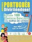 Linguas Classics - APRENDER PORTUGUÉS DIVIRTIÉNDOSE! - PARA NIÑOS