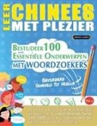 Linguas Classics - LEER CHINEES MET PLEZIER - GEVORDERD