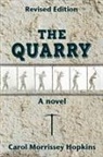 Carol Hopkins - The Quarry, Revised Edition