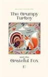Pomme Bilingual - The Grumpy Turkey and the Grateful Fox