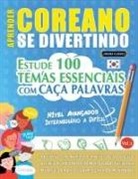 Linguas Classics - APRENDER COREANO SE DIVERTINDO! - NÍVEL AVANÇADOS
