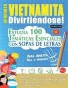 Linguas Classics - APRENDER VIETNAMITA DIVIRTIÉNDOSE! - PARA ADULTOS