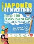 Linguas Classics - APRENDER JAPONÊS SE DIVERTINDO! - PARA CRIANÇAS