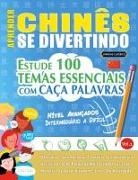 Linguas Classics - APRENDER CHINÊS SE DIVERTINDO! - NÍVEL AVANÇADOS