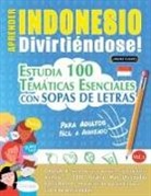 Linguas Classics - APRENDER INDONESIO DIVIRTIÉNDOSE! - PARA ADULTOS