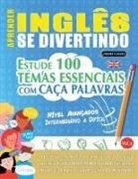 Linguas Classics - APRENDER INGLÊS SE DIVERTINDO! - NÍVEL AVANÇADOS