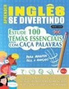 Linguas Classics - APRENDER INGLÊS SE DIVERTINDO! - PARA ADULTOS