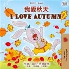 Shelley Admont - I Love Autumn (Chinese Traditional English Bilingual Children's Book)