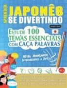 Linguas Classics - APRENDER JAPONÊS SE DIVERTINDO! - NÍVEL AVANÇADOS