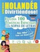 Linguas Classics - APRENDER HOLANDÉS DIVIRTIÉNDOSE! - PARA NIÑOS