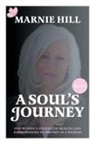 Marnie Hill - A Soul's Journey