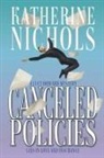 Katherine Nichols - Canceled Policies