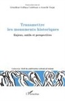 Géraldine Goffaux Callebaut, ARMELLE VERJAT - Transmettre les monuments historiques