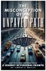 Timothy Whitley - The Misconception of an Unpaved Path Breaking New Ground