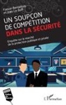 Faouzi Bensebaa, Joan Le Goff - Un soupçon de compétition dans la sécurité