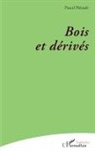 Pascal Hérault - Bois et derivés