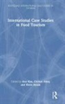 Aise Aktas Kim, Gurhan Aktas, Gürhan Aktaş, Aise Kim, Kozak Metin - International Case Studies in Food Tourism