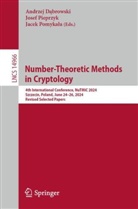 Andrzej Dabrowski, Andrzej Dąbrowski, Josef Pieprzyk, Jacek Pomykala, Jacek Pomykała - Number-Theoretic Methods in Cryptology