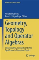 Alexander Cardona, F Reyes Lega, Fernando Reyes Lega, Andrés F. Reyes Lega, Andres Fernando Reyes Lega - Geometry, Topology and Operator Algebras