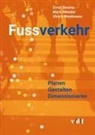 Ernst Bosina, Mark Meeder, Ulrich Weidmann - Fussverkehr