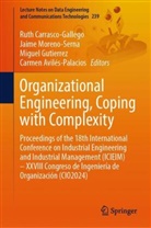 Carmen Avilés-Palacios, Ruth Carrasco-Gallego, Miguel Gutierrez, Miguel Gutierrez et al, Jaime Moreno-Serna - Organizational Engineering, Coping with Complexity