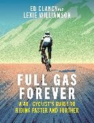 Ed Clancy, Lexie Williamson, Williamson Lexie - Full Gas Forever