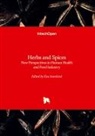 Eva Ivani¿ová - Herbs and Spices - New Perspectives in Human Health and Food Industry