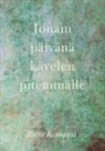 Riitta Komppa - Jonain päivänä kävelen pitemmälle