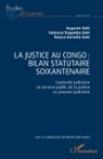 Valencia Engamba Iloki, Auguste Iloki, Raïssa Kartelle Iloki - La justice au Congo : bilan statutaire soixantenaire