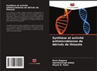 Khyati D. Patel, Upendrasingh Jadeja, Kiran Rajpara - Synthèse et activité antimicrobienne de dérivés de thiazole