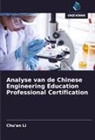 Chu'an Li - Analyse van de Chinese Engineering Education Professional Certification