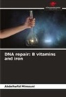 Abdelhafid Mimouni - DNA repair: B vitamins and iron
