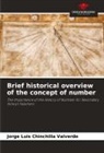 Jorge Luis Chinchilla Valverde - Brief historical overview of the concept of number