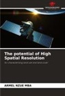 Armel Nzue Mba - The potential of High Spatial Resolution