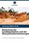 Younoussa Noma Talibi - Bewertung der Landdegradation und der Ökosystemdienstleistungen