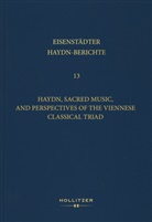 E Ruhling, Walter Reicher, Michael E. Ruhling - Haydn, Sacred Music, and Perspectives of the Viennese Classical Triad
