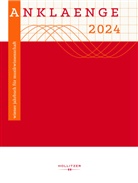 Julia Heimerdinger, Severin Matiasovits, Anita Mayer-Hirzberger, Fritz Trümpi, Fritz Trümpi u a, Melanie Unseld - ANKLAENGE 2024