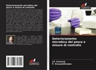 J. P. Saranraj, J.P. Saranraj, P. Sivasakthivelan - Deterioramento microbico del pesce e misure di controllo