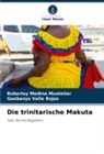 Roberlay Medina Mustelier, Geobanys Valle Rojas - Die trinitarische Makuta