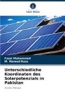 Fazal Muhammad, M Waleed Raza, M. Waleed Raza - Unterschiedliche Koordinaten des Solarpotenzials in Pakistan