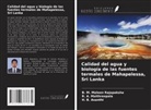H. B. Asanthi, R. A. Maithreepala, B. M. Maleen Rajapaksha - Calidad del agua y biología de las fuentes termales de Mahapelessa, Sri Lanka